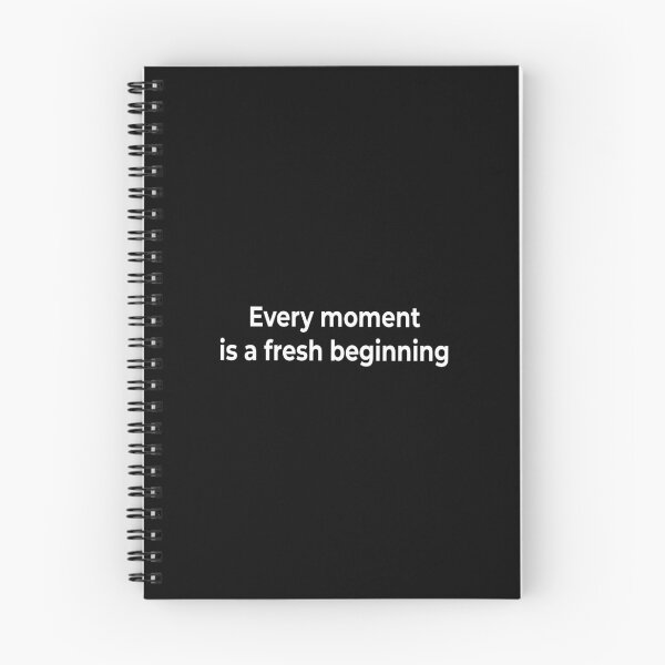 Item preview, Every moment is a fresh beginning designed and sold by KingPhilosopher.