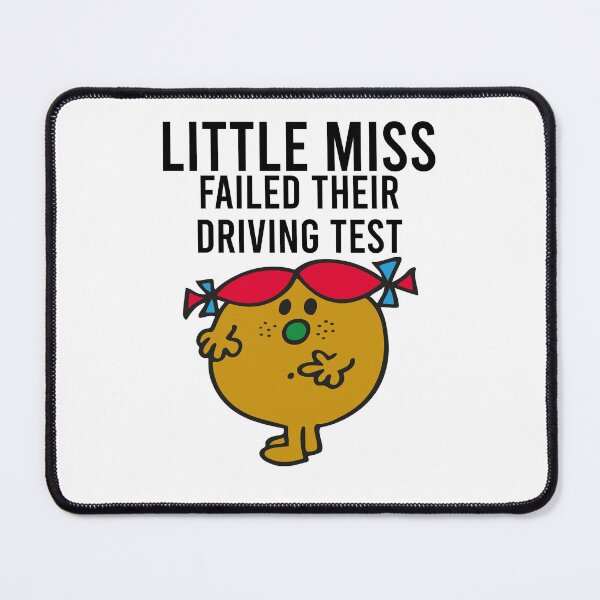 Item preview, Little Miss failed their driving test designed and sold by AbbieGregory.