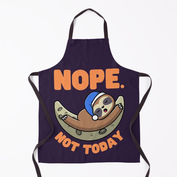 Item preview, | Nope Not Today | Sloths | designed and sold by Keep Smiling.