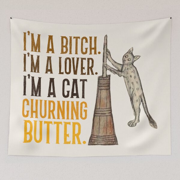 Item preview, I'm a B*tch. I'm a Lover. I'm a Cat Churning Butter. designed and sold by ourkid.