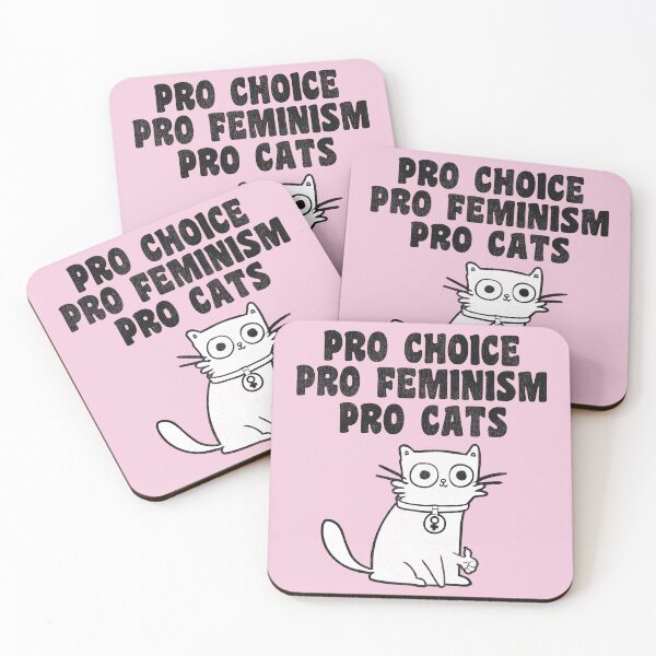 Item preview, Pro Choice. Pro Feminism. Pro Cats. designed and sold by ourkid.