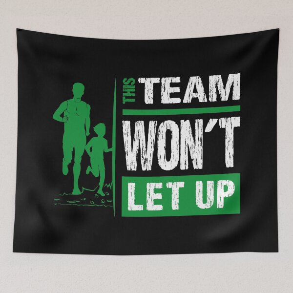 Item preview, This team won't let up for Dad with Son & daughter for running motivation designed and sold by TheLuckyShirts.