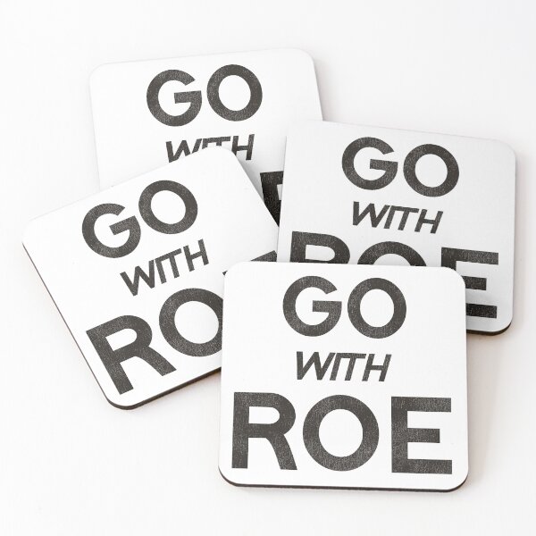 Item preview, Go With Roe / Women's Rights Pro Choice Roe v Wade designed and sold by ourkid.
