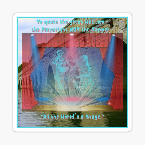 "Play on Shakespeare Quote" Sticker for Sale by CoyoteGifts Redbubble