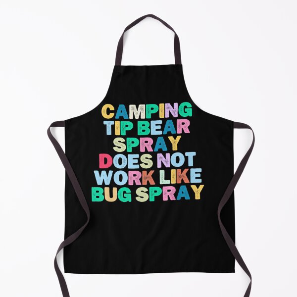 Item preview, Funny Camping Tip Bear Spray Does Not Work Like Bug Spray designed and sold by loat904.