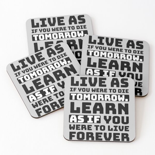 Item preview, Live as if you were to die tomorrow. Learn as if you were to live forever designed and sold by Quotes 2021.