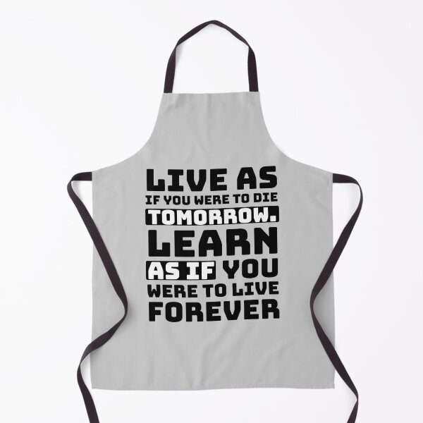 Item preview, Live as if you were to die tomorrow. Learn as if you were to live forever designed and sold by Quotes 2021.