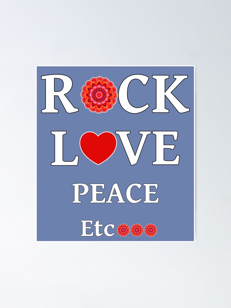 Rock, Love, Peace, Etc with red and orange flower Posterundefined by LV-creator