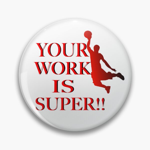 Item preview, YOUR WORK IS SUPER JAMMIN designed and sold by EdwardMonet.