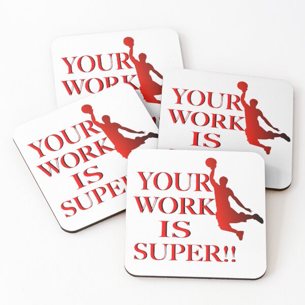 Item preview, YOUR WORK IS SUPER JAMMIN designed and sold by EdwardMonet.