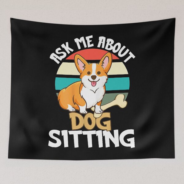 Item preview, Ask Me About Dog Sitting Dog Walking Pet Sitter designed and sold by DNW-art.