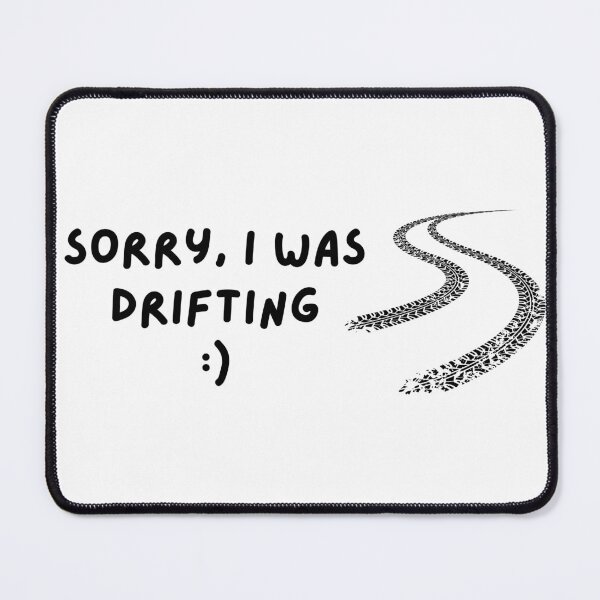 Item preview, Sorry I was drifting racing motorsport designed and sold by to-esu.