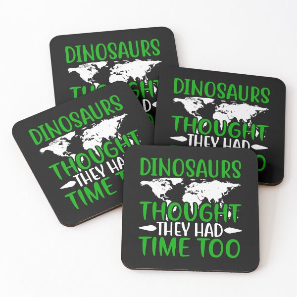 Item preview, Dinosaurs Thought They Had Time Too designed and sold by proearth2022.