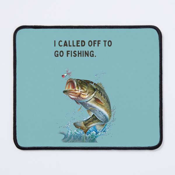 Item preview, I called off to Fish. designed and sold by FloridaKeys1984.
