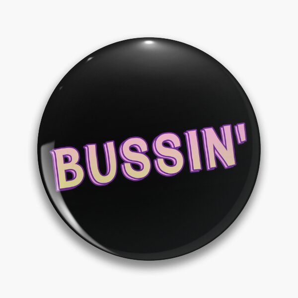 Item preview,   bussin' gen z meme phrase pink and purple designed and sold by Captain-Jackson.