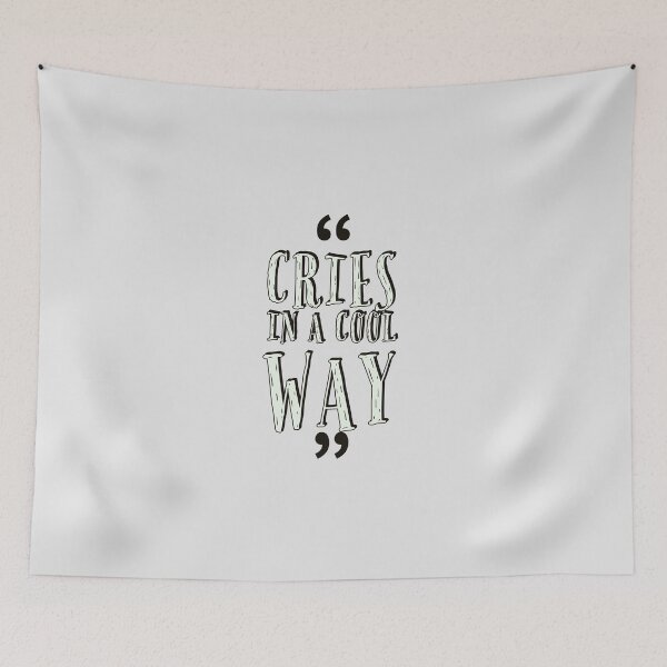 Item preview, cries in a cool way quote designed and sold by Mokastro.