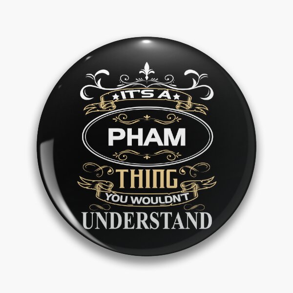 Item preview, Pham Name Shirt It's A Pham Thing You Wouldn't Understand designed and sold by NanoYell.