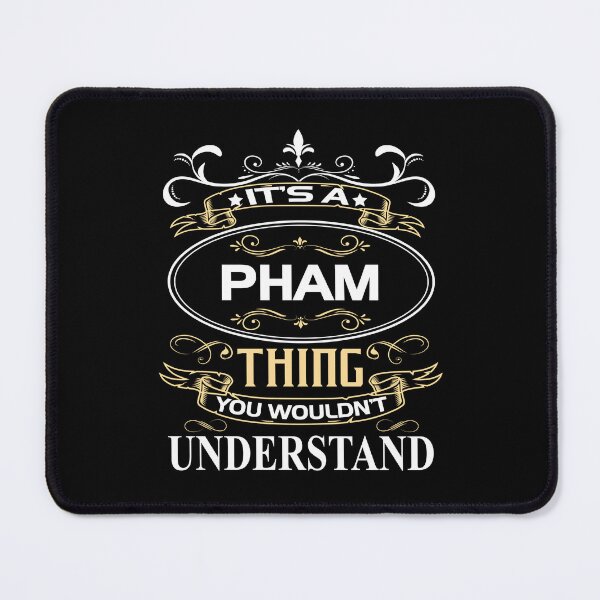 Item preview, Pham Name Shirt It's A Pham Thing You Wouldn't Understand designed and sold by NanoYell.