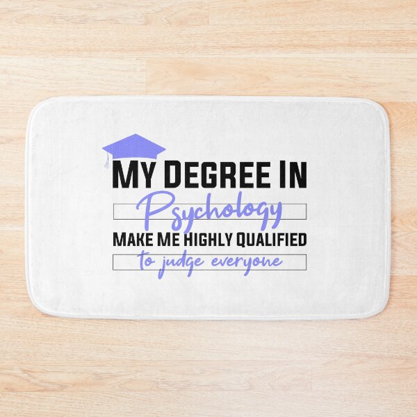 Item preview, my degree in psychology make me highly qualified to judge everyon designed and sold by Mer Yem.
