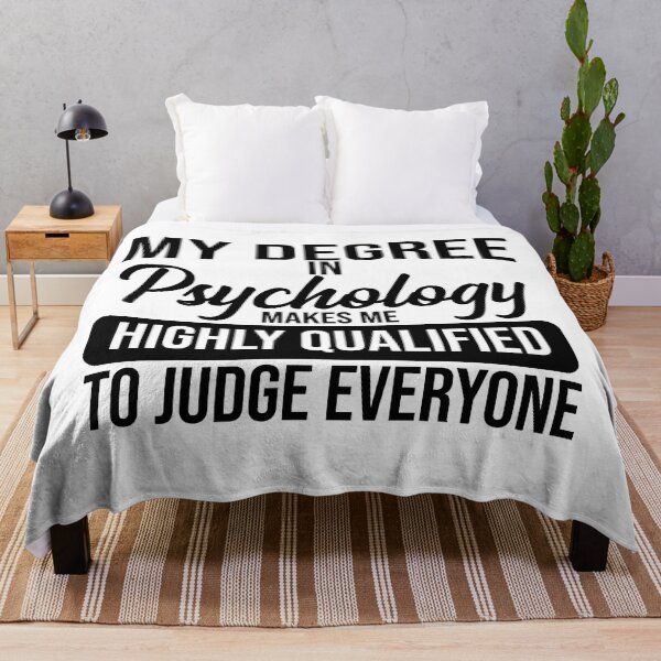 Item preview, My Degree In Psychology Makes Me Highly Qualified To Judge Everyone | funny gift idea designed and sold by stonebridge97.