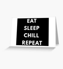 Chill,procrastinate Greeting Card