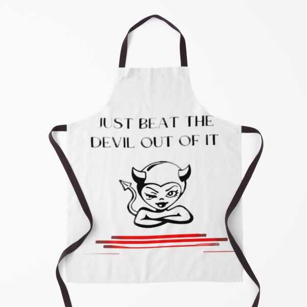 Item preview, just beat the devil out of it designed and sold by CraZyFire.