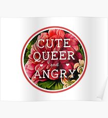 Cute, Queer and Angry Poster