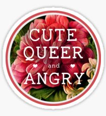 Cute, Queer and Angry Sticker