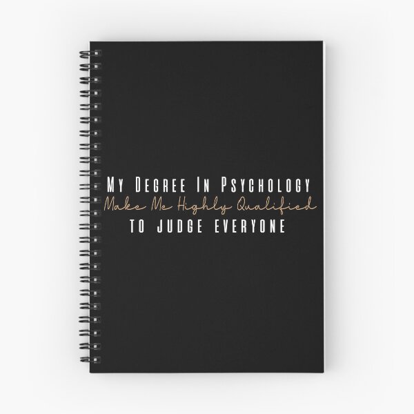 Item preview,   my degree in psychology make me highly qualified to judge everyon designed and sold by Mer Yem.