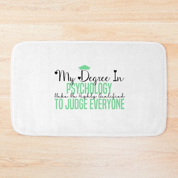 Item preview,  my degree in psychology make me highly qualified to judge everyon designed and sold by Mer Yem.