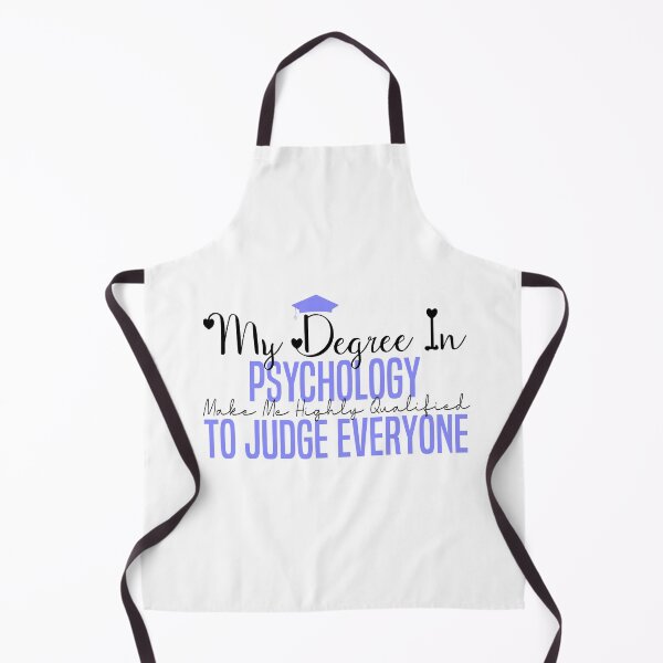 Item preview, my degree in psychology make me highly qualified to judge everyon designed and sold by Mer Yem.