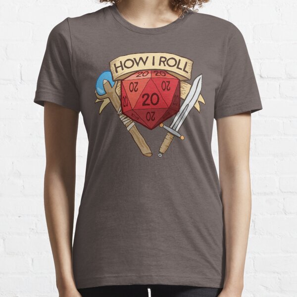 How I Roll d20 Dungeons and Dragons Dice RPG Essential T-Shirt