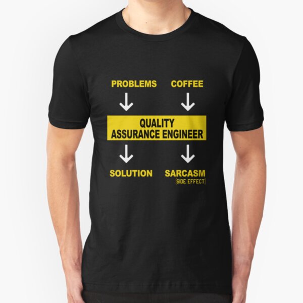 QUALITY ASSURANCE ENGINEER Slim Fit T-Shirt