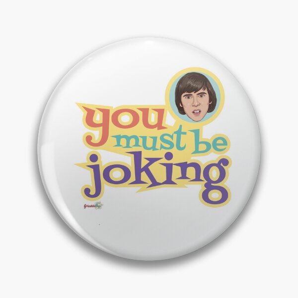 Item preview, You Must Be Joking designed and sold by grizeldapop66.