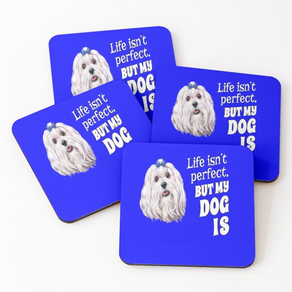 Item preview, Maltese Dog Owner Life Isn't Perfect, But My Dog Is designed and sold by fantasticdesign.