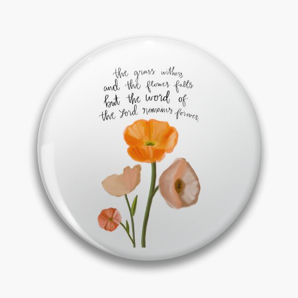 Item preview, The Grass Withers and the Flower Falls | Bible Verse Art designed and sold by BiancasDesignCo.
