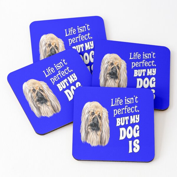 Item preview, Pekingese Dog Owner Life Isn't Perfect, But My Dog Is designed and sold by fantasticdesign.