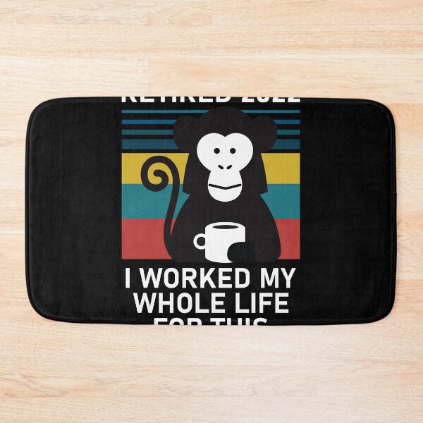 Item preview, Retired 2022 I Worked My Whole Life Funny Retirement designed and sold by TheMattDesigns.