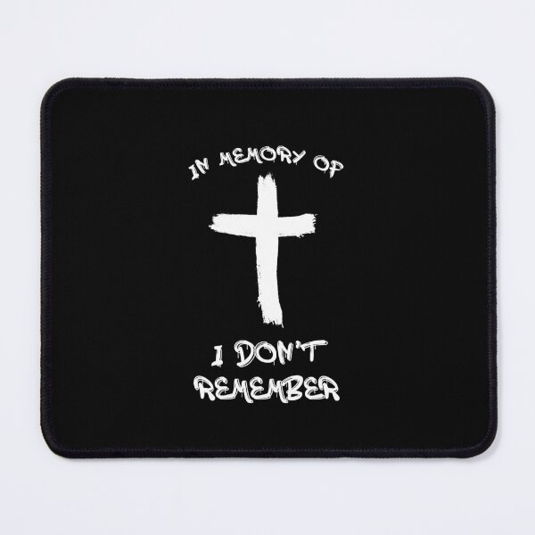Item preview, In memory of i dont remember designed and sold by VicFreedomind.