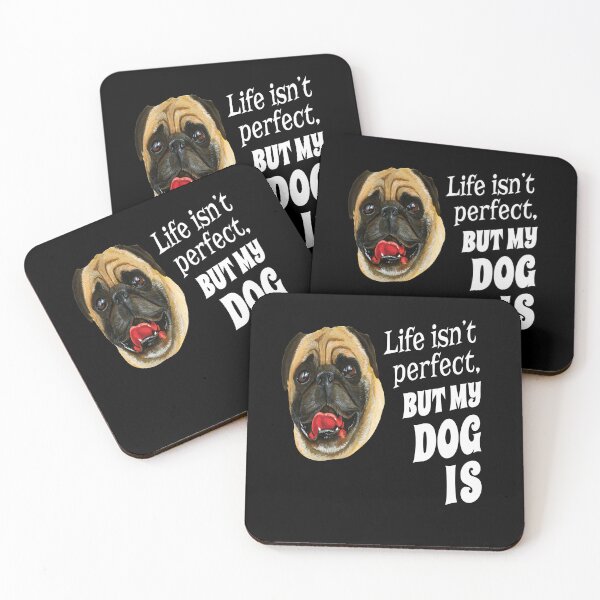 Item preview, Pug Dog Owner Life Isn't Perfect, But My Dog Is designed and sold by fantasticdesign.