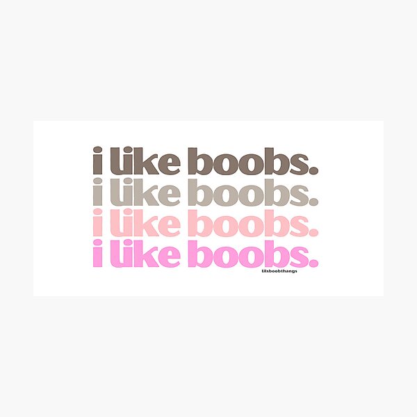 Item preview, I like boobs (version 2) | lilsboobthangs designed and sold by lilsboobthangs.