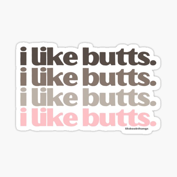 Item preview, I like butts (sandy version) | lilsboobthangs designed and sold by lilsboobthangs.