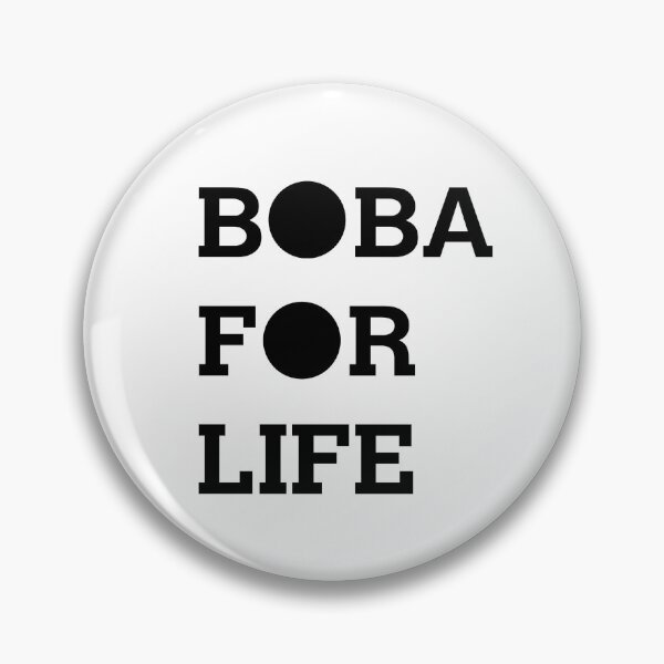 Item preview, Boba for life designed and sold by Teallady.