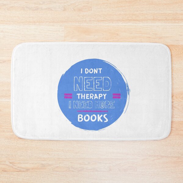 Item preview, I Don't Need Therapy I Need More Books designed and sold by ThreadlyAndCo.