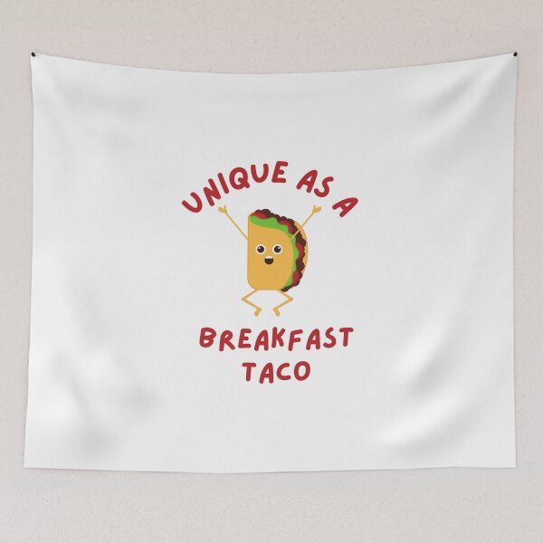 Item preview, Unique As A Breakfast Taco designed and sold by GLIDL.