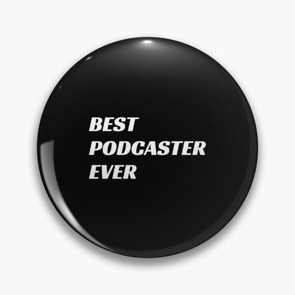 Item preview, Best Podcaster Ever Podcasting Podcasts designed and sold by Inspirationmotivation.