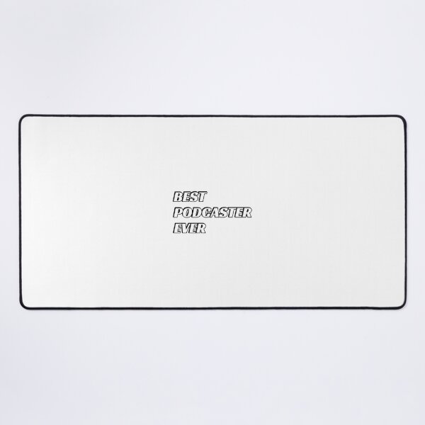 Item preview, Best Podcaster Ever Podcasting Podcasts designed and sold by Inspirationmotivation.