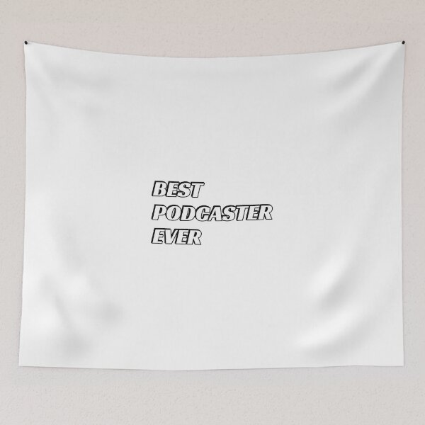 Item preview, Best Podcaster Ever Podcasting Podcasts designed and sold by Inspirationmotivation.