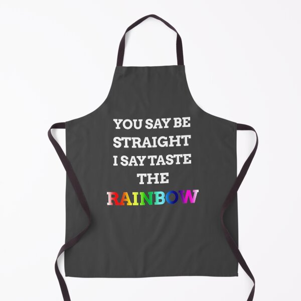 Item preview, You Say Be Straight I say Taste the Rainbow designed and sold by GeorgiosT.