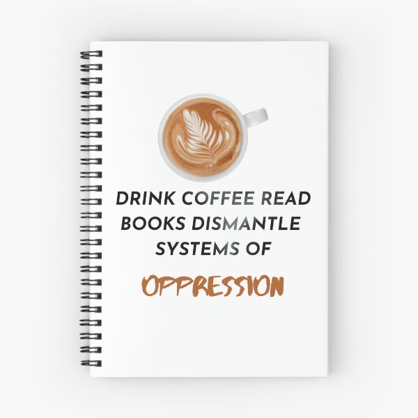 Item preview, Drink coffee read books dismantle systems of oppression designed and sold by printonio.